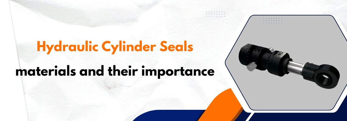 Hydraulic Cylinder Seals Materials and their Importance