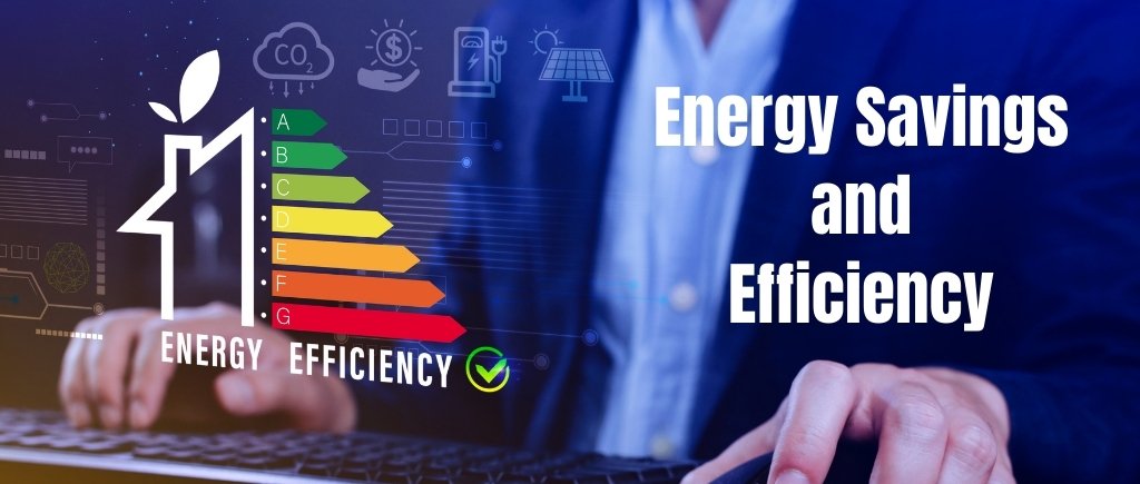 Energy Savings and Efficiency